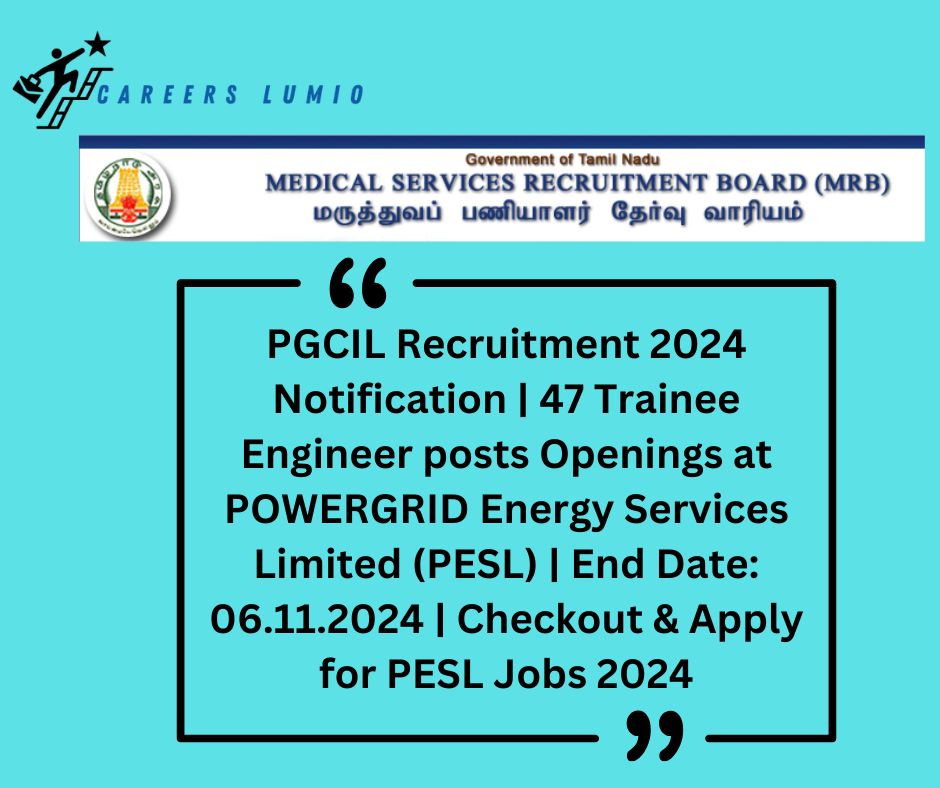 TN MRB Recruitment 2024 Notification  | Job Opening 47 Physiotherapist at Medical Services Recruitment Board (MRB) Tamil Nadu | End Date: 07.11.2024 | Apply Online for MRB Notification 2024