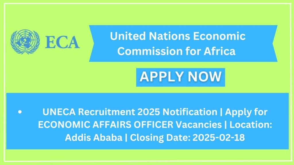 UNECA Recruitment 2025 Notification