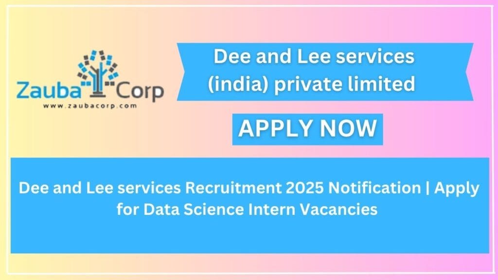 Dee and Lee services Recruitment 2025 Notification