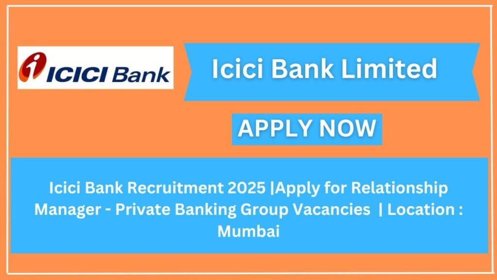 icici bank recruitment 2025