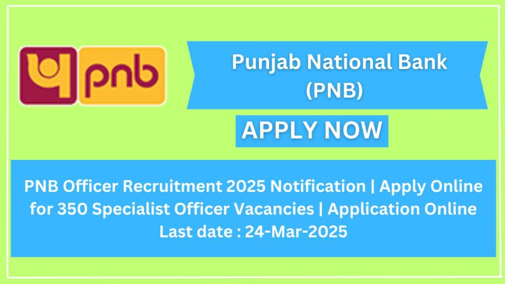 PNB Officer Recruitment 2025 Notification
